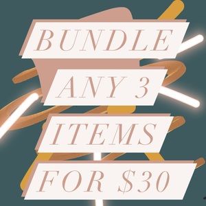 Choose any three items in a bundle for just $30!